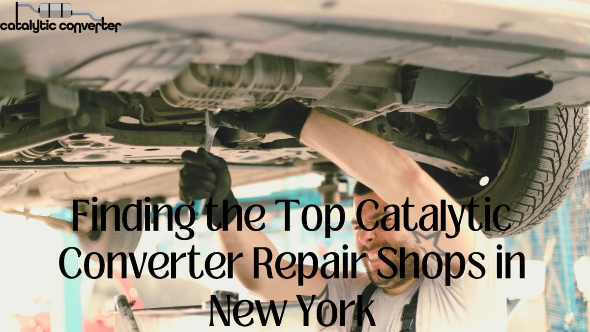 Catalytic Converter Repair Shops in New York
