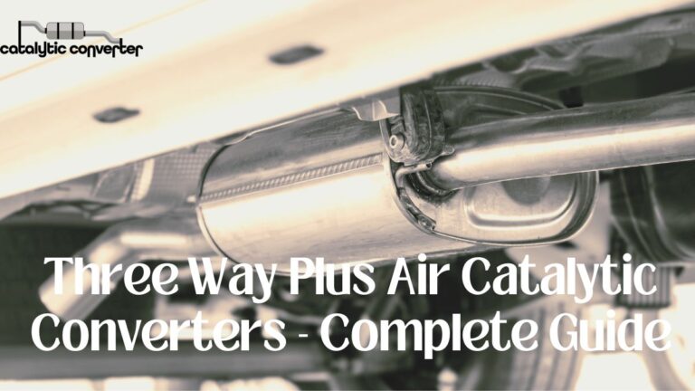 Three Way Plus Air Catalytic Converters